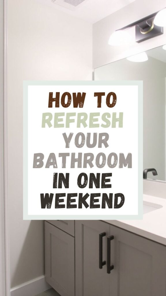 How to Refresh Your Bathroom in One Weekend