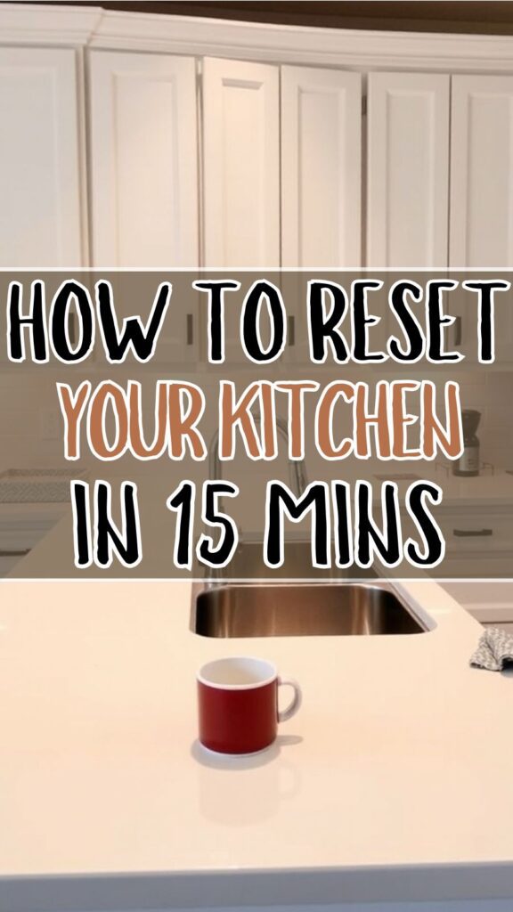 How to Reset Your Kitchen in 15 Minutes Every Night